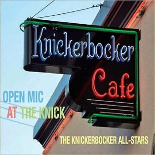 THE KNICKERBOCKER ALL-STARS Open Mic At The Knick
