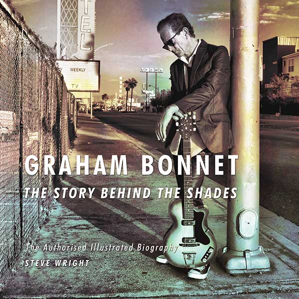 GRAHAM BONNET • THE STORY BEHIND THE SHADES – out very very soon – here’s the&nbsp;video
