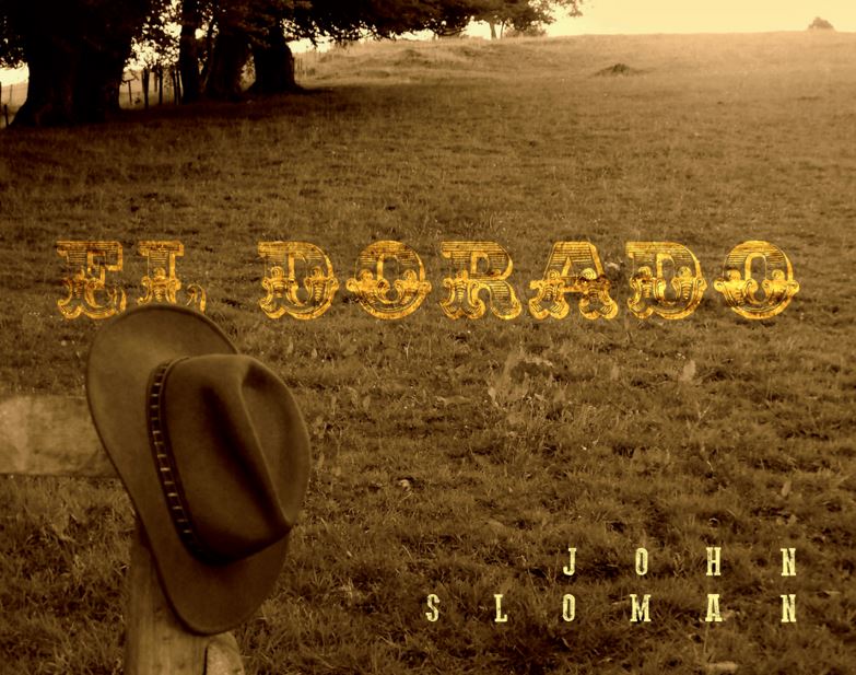 John Sloman – El Dorado – new release from Lone Star/ Uriah Heep&nbsp;ex