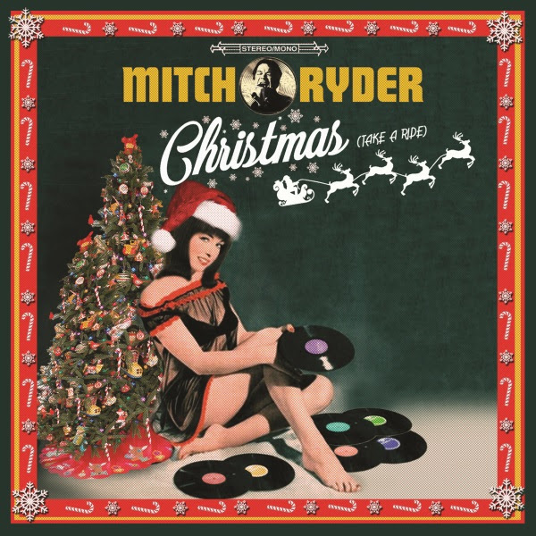 Take A Ride This Christmas With Rock/Soul Legend MITCH RYDER On His First Ever Holiday&nbsp;Album