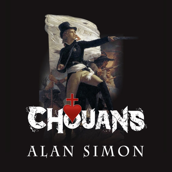 Alan Simon’s Epic Musical Interpretation of the French Revolution&nbsp;“Chouans”