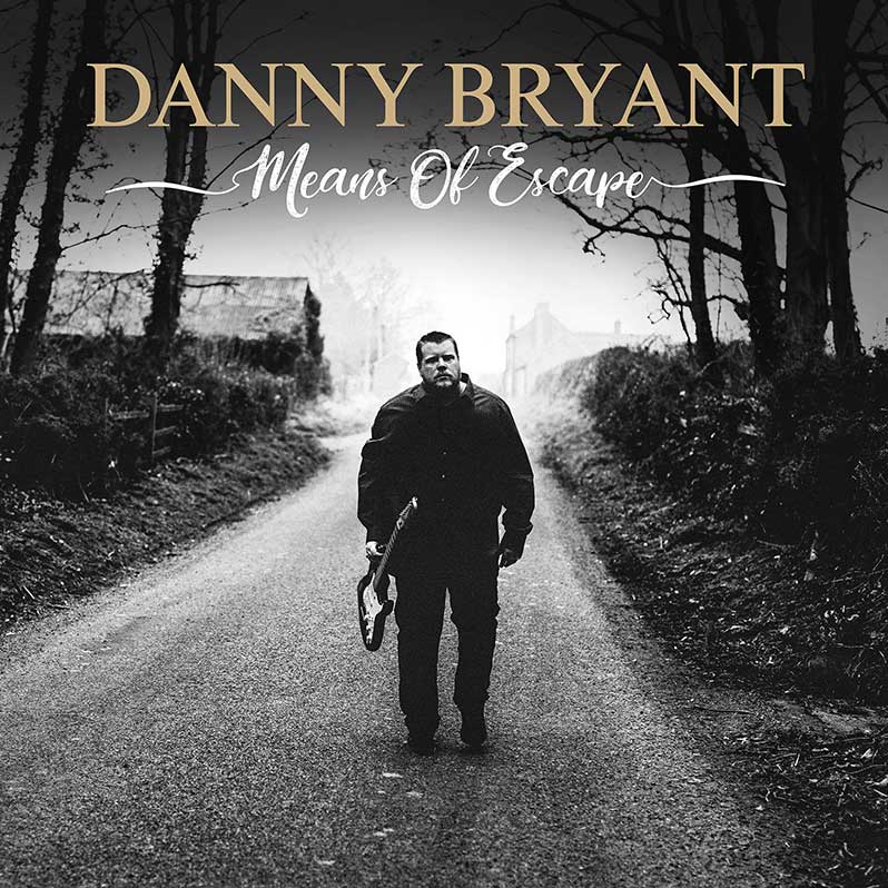 Danny Bryant releases new studio album ‘Means of Escape’ on 20&nbsp;Sep