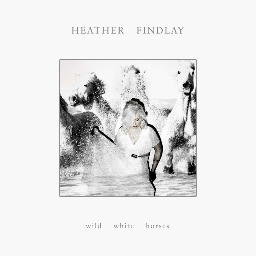 Heather Findlay:  Celebrates release of ‘Wild White Horses’ by announcing tour and&nbsp;video