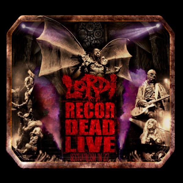 LORDI release their new DVD ‘Recordead Live – Sextourcism in&nbsp;Z7’