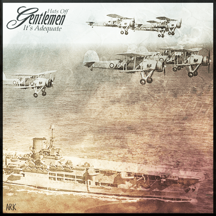 New release from Hats Off Gentlemen It’s Adequate – Ark – prog rock inspired by family experience on the Ark Royal in&nbsp;WW2