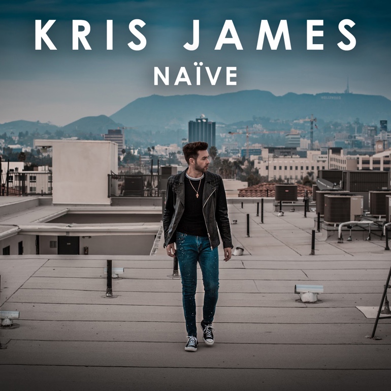 Kris James ‘Naive’ – reinventing the pop&nbsp;song