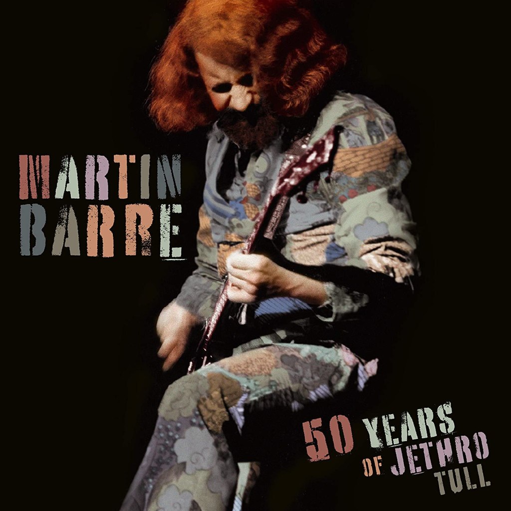 Martin Barre:  ‘50 Years Of Jethro Tull’, Double CD personal retrospective with 4 bonus&nbsp;tracks