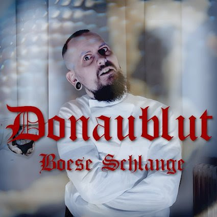 New Single “Böse Schlange” by Donaublut – A Dark-Electro Drama About Sinister&nbsp;Love