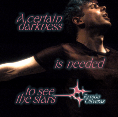 New album: Ramón Oliveras – A Certain Darkness Is Needed to See the&nbsp;Stars