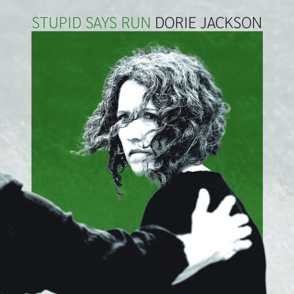 DORIE JACKSON – Stupid Says Run –&nbsp;review