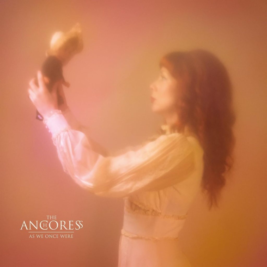 THE ANCHORESS – As We Once Were – review